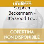 Stephen Beckermann - It'S Good To Be A Ghost cd