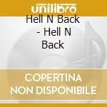 Hell N Back - Hell N Back cd
