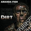 Amanda Fish Band - Down In The Dirt cd
