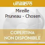 Mireille Pruneau - Chosen cd