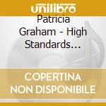 Patricia Graham - High Standards Tenderly cd musicale di Patricia Graham