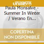 Paula Monsalve - Summer In Winter / Verano En Invierno cd