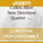 Collins-Allvin New Directions Quartet - Detours cd