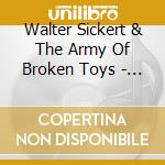 Walter Sickert & The Army Of Broken Toys - Shockheaded Peter cd