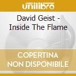 David Geist - Inside The Flame cd