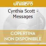 Cynthia Scott - Messages cd