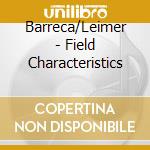 Barreca/Leimer - Field Characteristics cd