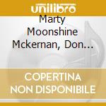 Marty Moonshine Mckernan, Don Banjo Smith & The Thorn & Roses Band - The Rose Sessions cd