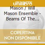Mason / Will Mason Ensemble - Beams Of The Huge Night cd