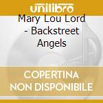 Mary Lou Lord - Backstreet Angels cd musicale di Mary Lou Lord