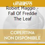 Robert Maggio - Fall Of Freddie The Leaf