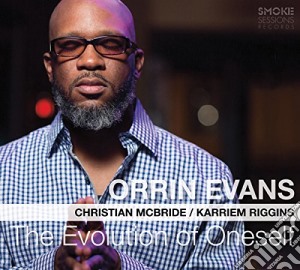 Orrin Evans - The Evolution Of Oneself cd musicale di Orrin Evans