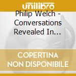 Philip Welch - Conversations Revealed In Christ cd