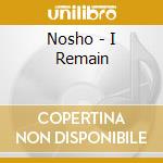 Nosho - I Remain cd