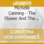 Michelle Canning - The Flower And The Serpent cd musicale di Michelle Canning