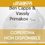 Ben Capps & Vassily Primakov - Chopin & Rachmaninoff Cello Sonatas cd