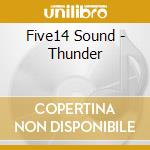 Five14 Sound - Thunder cd