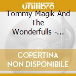 Tommy Magik And The Wonderfulls - Tmatw Iii cd musicale di Tommy Magik And The Wonderfulls