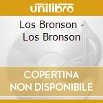 Los Bronson - Los Bronson cd