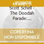 Scott Schell - The Doodah Parade: Memories Of Ocean City, New Jersey cd