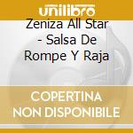 Zeniza All Star - Salsa De Rompe Y Raja cd