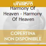 Harmony Of Heaven - Harmony Of Heaven cd