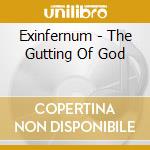 Exinfernum - The Gutting Of God cd