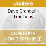 Dave Crandall - Traditions cd