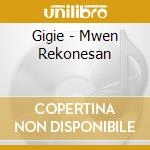 Gigie - Mwen Rekonesan cd