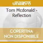 Tom Mcdonald - Reflection cd