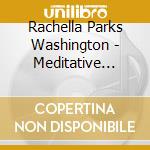 Rachella Parks Washington - Meditative Inspirational Suite cd