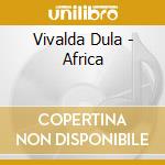 Vivalda Dula - Africa cd