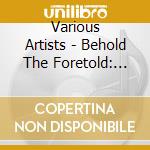 Various Artists - Behold The Foretold: The First Chapter (T.H.I.S. Generation Presents) cd