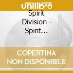 Spirit Division - Spirit Division cd musicale di Spirit Division