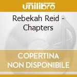 Rebekah Reid - Chapters cd
