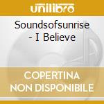 Soundsofsunrise - I Believe