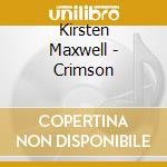 Kirsten Maxwell - Crimson cd