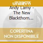 Andy Lamy - The New Blackthorn Stick cd