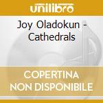 Joy Oladokun - Cathedrals cd