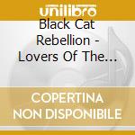 Black Cat Rebellion - Lovers Of The Bizarre cd