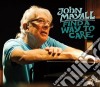 John Mayall - Find A Way To Care cd