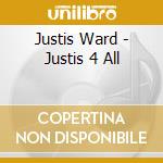 Justis Ward - Justis 4 All cd