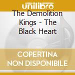 The Demolition Kings - The Black Heart cd