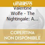 Valentine Wolfe - The Nightingale: A Gothic Fairytale cd