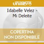 Idabelle Velez - Mi Deleite cd
