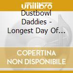 Dustbowl Daddies - Longest Day Of The Year cd