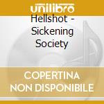 Hellshot - Sickening Society cd