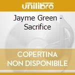 Jayme Green - Sacrifice cd