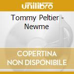 Tommy Peltier - Newme cd musicale di Tommy Peltier
