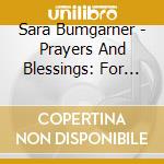 Sara Bumgarner - Prayers And Blessings: For The Unborn Child (Feat. Emily Smith) cd
